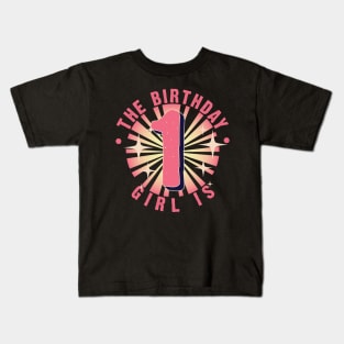 The birthday girl is 1 Kids T-Shirt